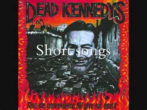 i like short songs dead kennedys